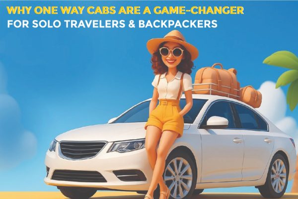 Why One Way Cabs Are a Game-Changer for Solo Travelers & Backpackers
