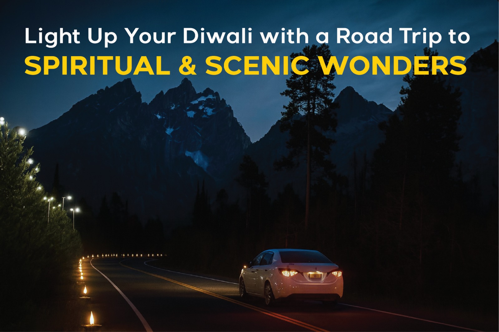 Diwali Road Trips | Explore Spiritual & Scenic Destinations