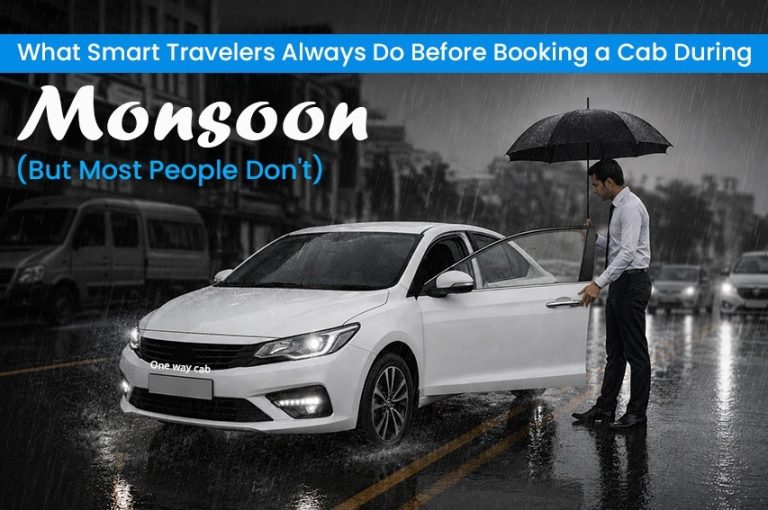 What Smart Travelers Always Do Before Booking a Cab During Monsoon (But Most People Don’t)